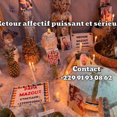 Retour affectif rapide efficace du grand marabout compétent mazout